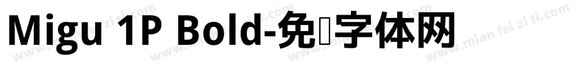 Migu 1P Bold字体转换